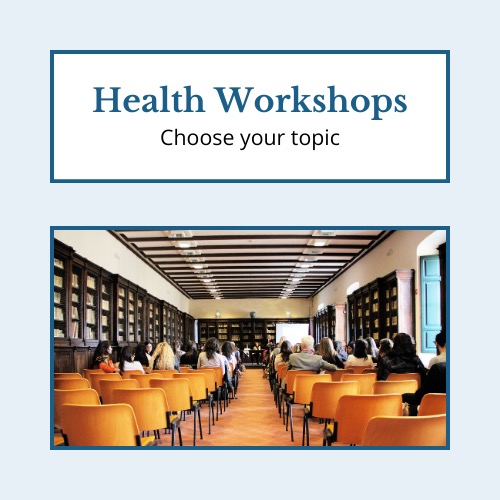 Health and Nutrition Workshops: How to Plan a Healthy Diet | Eating for Heart Health | Mastering the Diabetes Diet | Eating for Gut Health