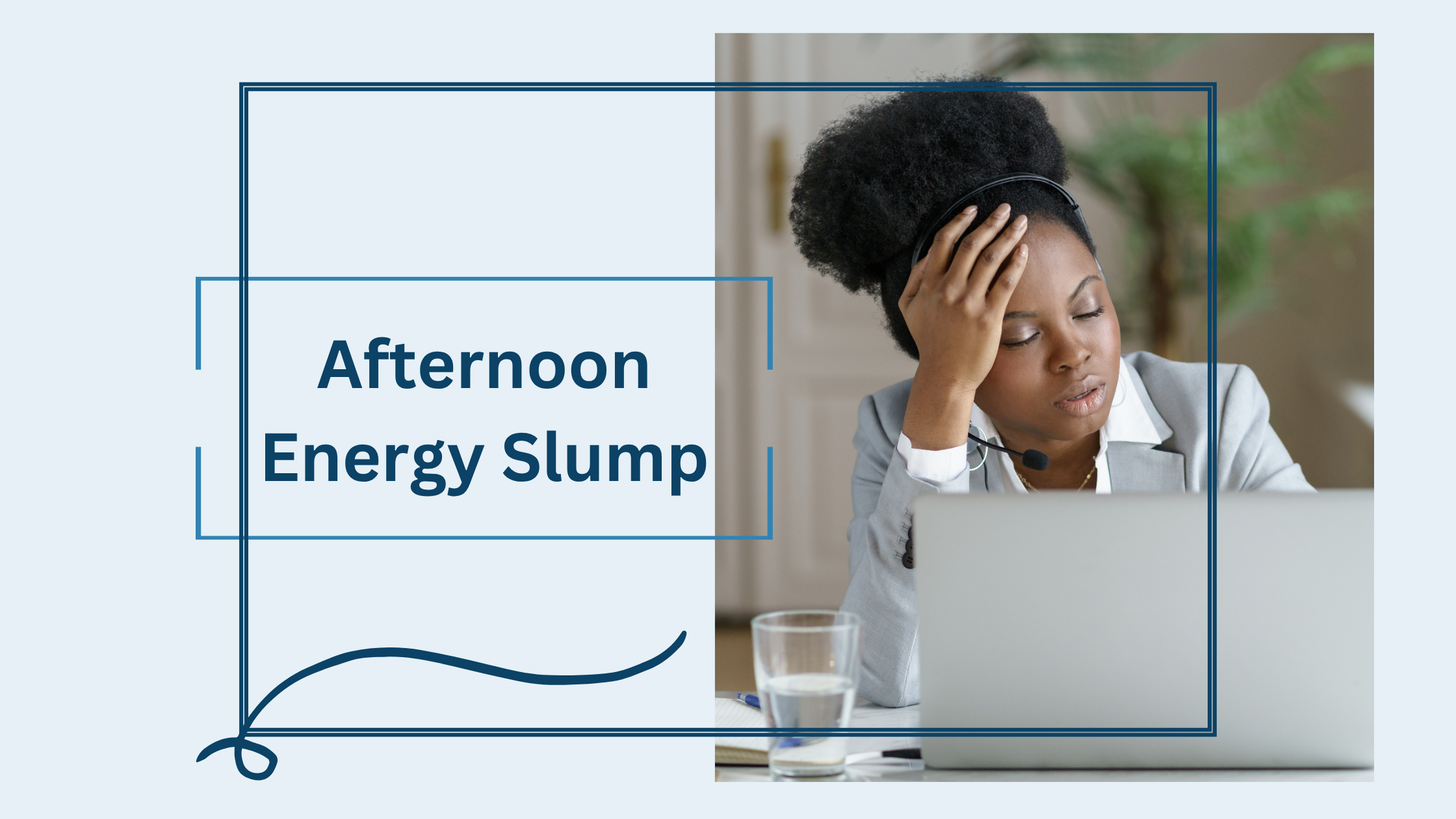 Afternoon Energy Slump and How to Overcome it With Food